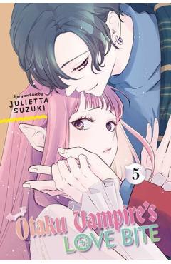 Otaku Vampire's Love Bite, Vol. 5 - Julietta Suzuki