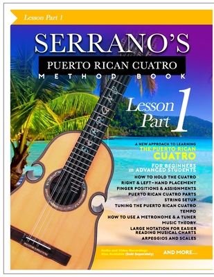 SERRANO'S Puerto Rican Cuatro Method Book (Lesson) Part 1 - Jose Luis Serrano