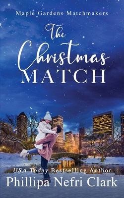 The Christmas Match - Phillipa Nefri Clark
