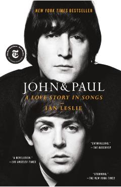 Coperta cărții 'John & Paul: A Love Story in Songs - Ian Leslie'
