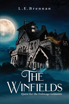 The Winfields: Quest for the Dalmage Grimoire - L. E. Brennan