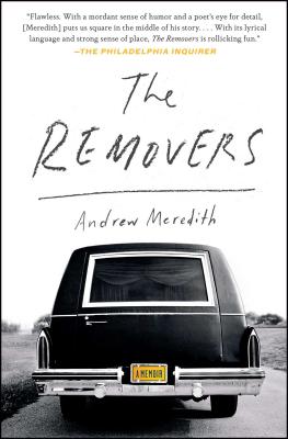 The Removers: A Memoir - Andrew Meredith