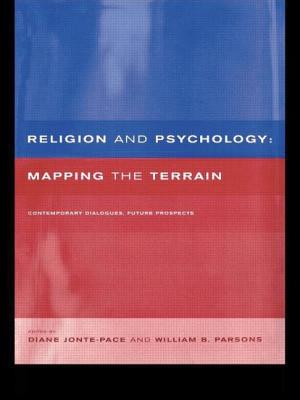Religion and Psychology: Mapping the Terrain - Diane Jonte-pace