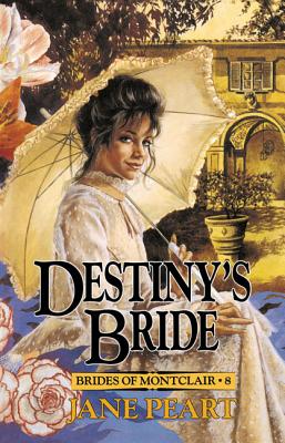 Destiny's Bride: 8 - Jane Peart