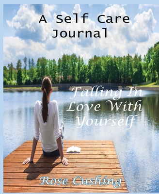 Falling in Love With Yourself - Rose Cushing