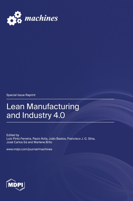 Lean Manufacturing and Industry 4.0 - Luís Pinto Ferreira