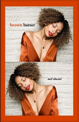 Brown Butter - Mel Chanté