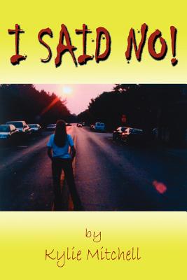 I Said No! - Kylie Mitchell