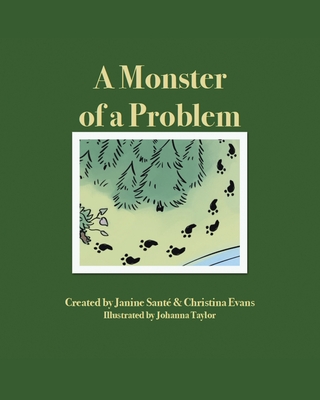 A Monster of a Problem - Janine Santé