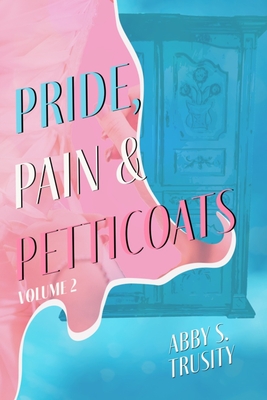 Pride, Pain & Petticoats Volume 2 - Kara Mcintosh