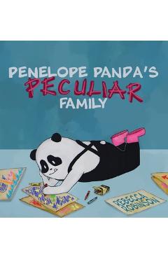 Poza produsului Penelope Panda's Peculiar Family: Life with Glass Child Syndrome - Rebecca L. Robinson
