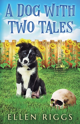 A Dog with Two Tales - Ellen Riggs