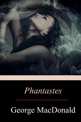 Phantastes - George Macdonald