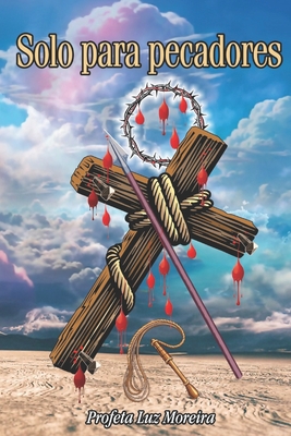 Solo Para Pecadores - Luz Moreira