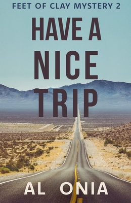 Have A Nice Trip - Al Onia