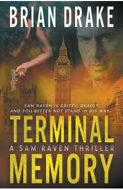 Coperta cărții 'Terminal Memory: A Sam Raven Thriller - Brian Drake'
