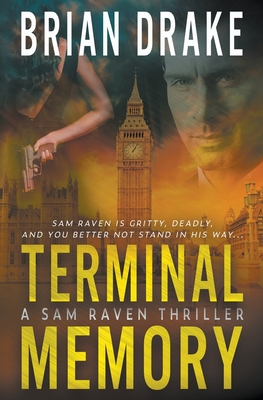 Coperta cărții 'Terminal Memory: A Sam Raven Thriller - Brian Drake'