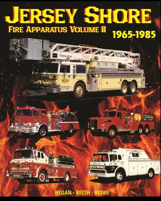 Jersey Shore Fire Apparatus Volume II - 