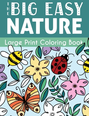 The Big Easy Nature Large Print Coloring Book - H. R. Wallace Publishing