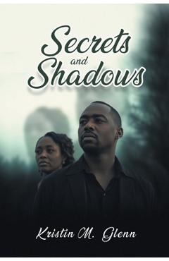 Coperta cărții 'Secrets and Shadows - Kristin M. Glenn'