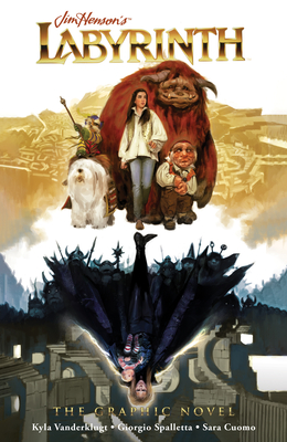 Labyrinth: The Graphic Novel - Kyla Vanderklugt