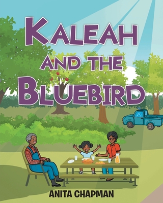 Kaleah and the Bluebird - Anita Chapman