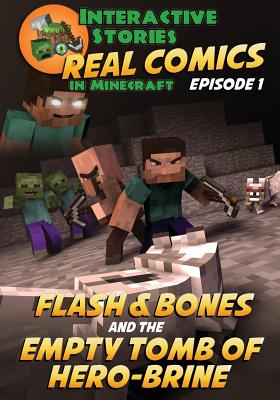 Flash and Bones and the Empty Tomb of Herobrine - Calvin Crowther
