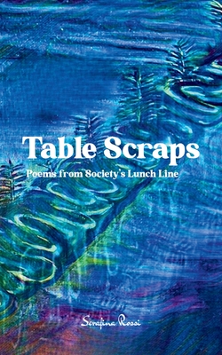 Table Scraps - Serafina Rossi