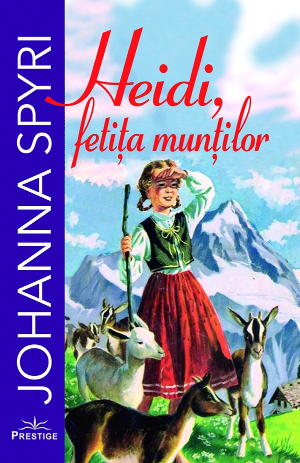 Heidi, fetita muntilor - Johanna Spyri
