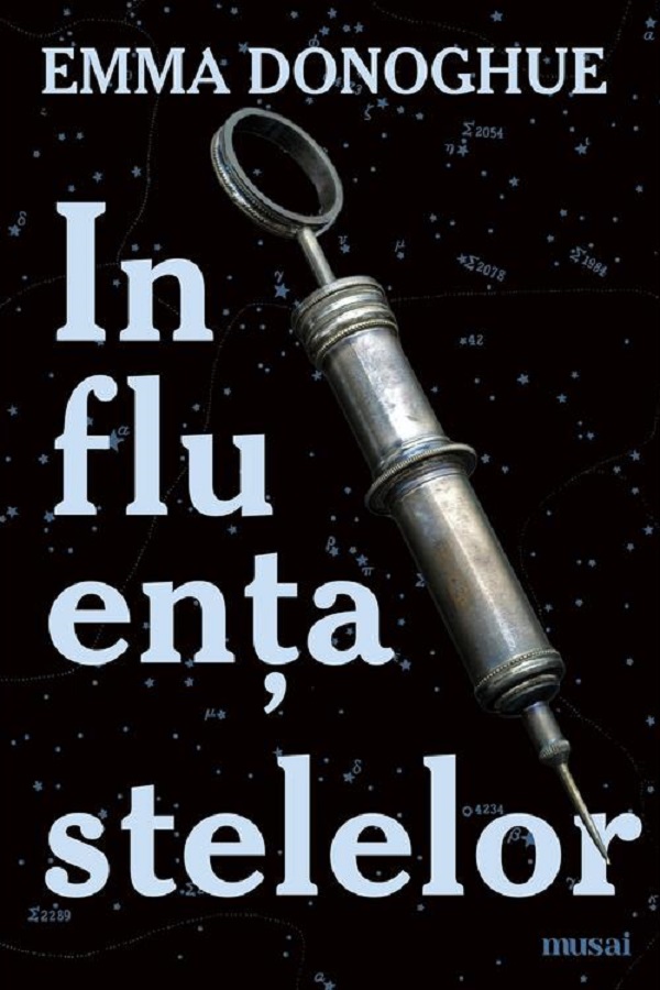 Influenta stelelor - Emma Donoghue