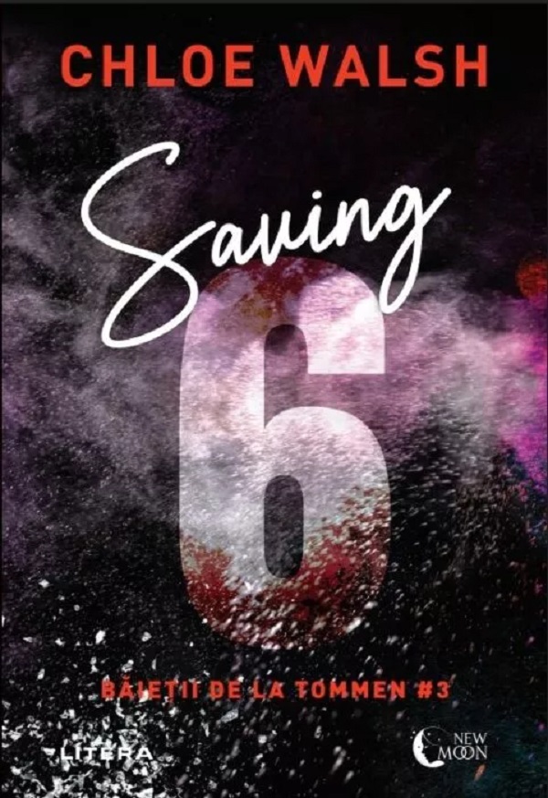 Saving 6. Seria Baietii de la Tommen Vol.3 - Chloe Walsh