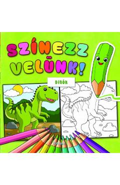 Coperta cărții 'Színezz velünk! Dinók. Colorează cu noi! Dinozauri'