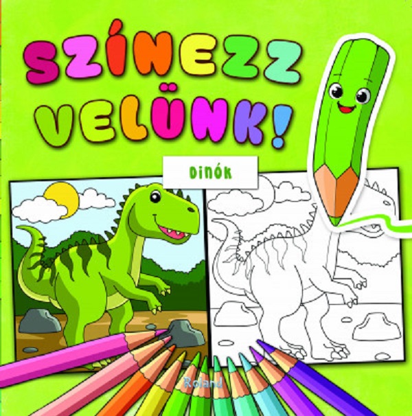 Szinezz velunk! Dinok. Coloreaza cu noi! Dinozauri