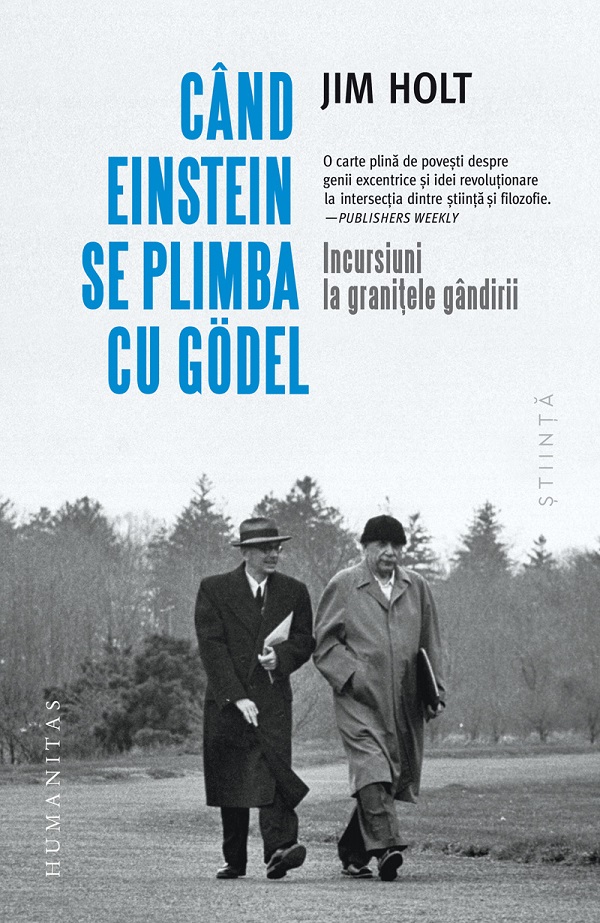 Cand Einstein se plimba cu Godel - Jim Holt