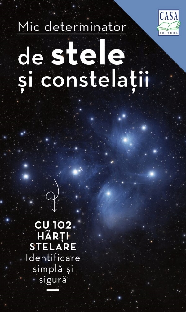 Mic determinator de stele si constelatii cu 102 harti stelare - Hermann-Michael Hahn