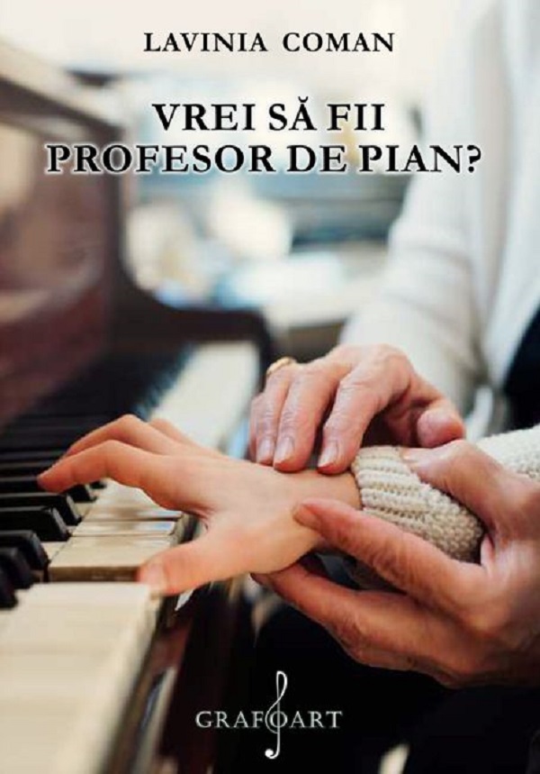 eBook Vrei sa fii profesor de pian? - Lavinia Coman