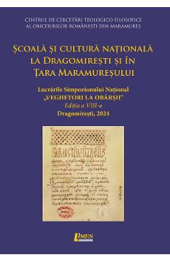 Coperta cărții 'Școala și cultura națională în Dragomirești și în Țara Maramureșului Ed.8 din 2024'