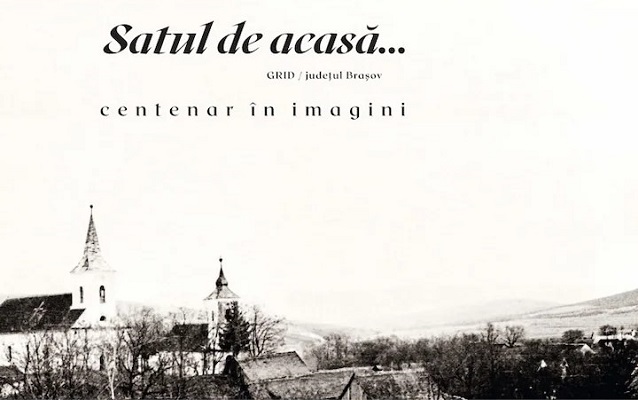 Satul de acasa. Centenar in imagini - Ruxandra Mihaila