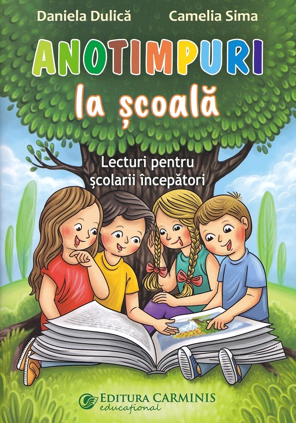 Anotimpuri la scoala. Lecturi pentru scolarii incepatori - Daniela Dulica, Camelia Sima