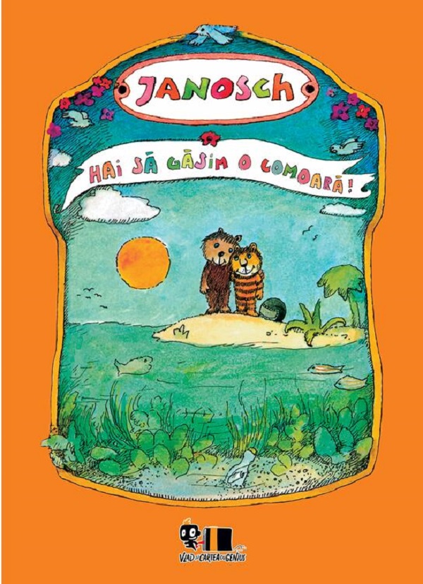Hai sa gasim o comoara! - Janosch