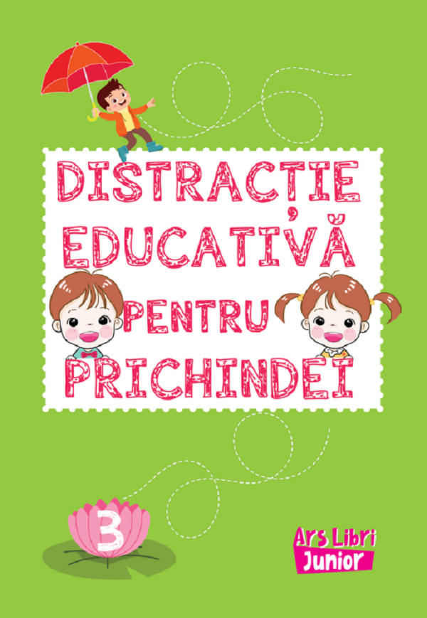 Distractie educativa pentru prichindei Vol.3