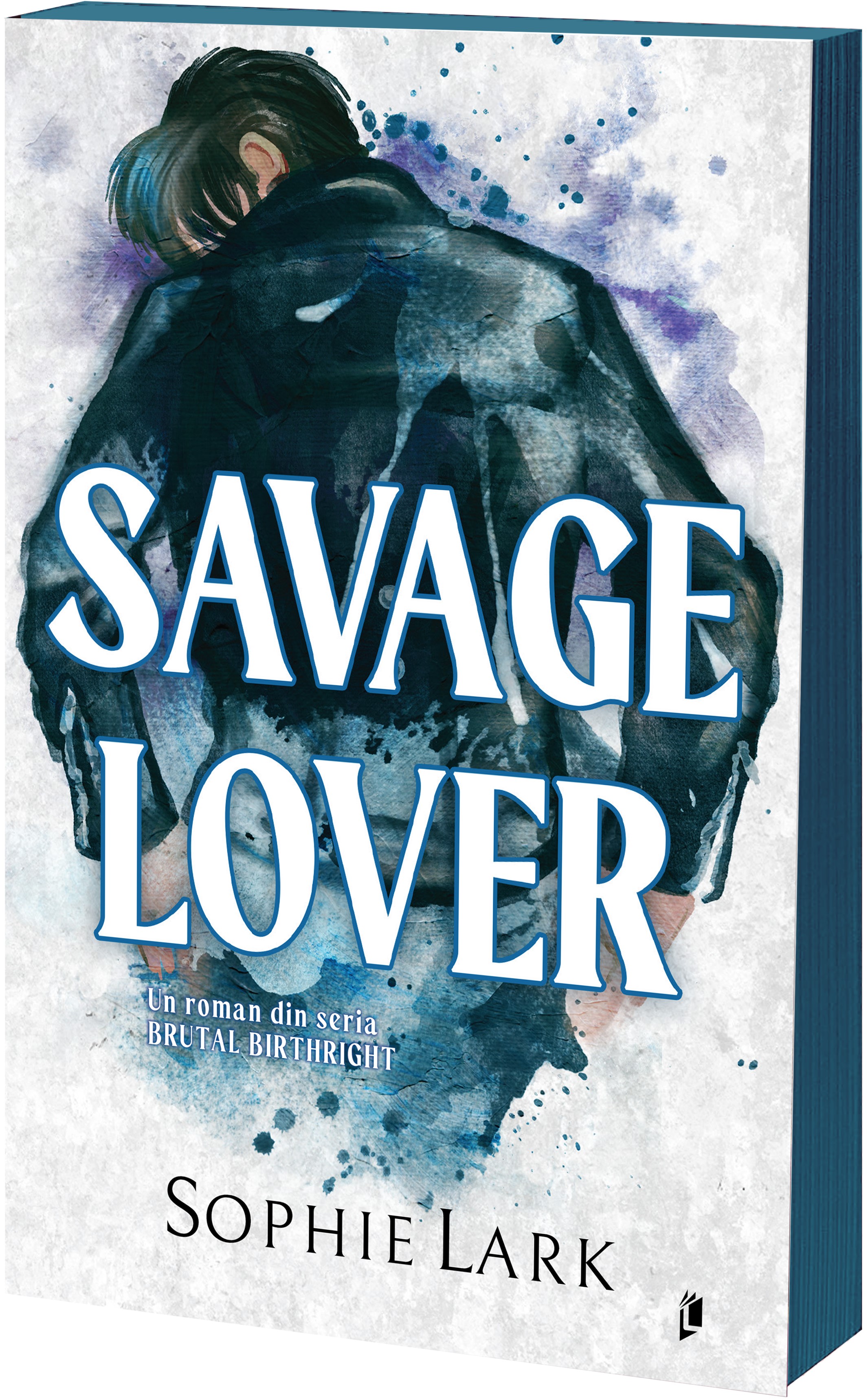 Savage Lover. Seria Brutal Birthright Vol.3 - Sophie Lark