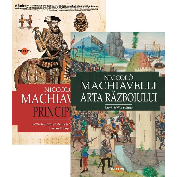 Pachet 2 carti: Niccolo Machiavelli. Principele + Arta razboiului - Niccolo Machiavelli
