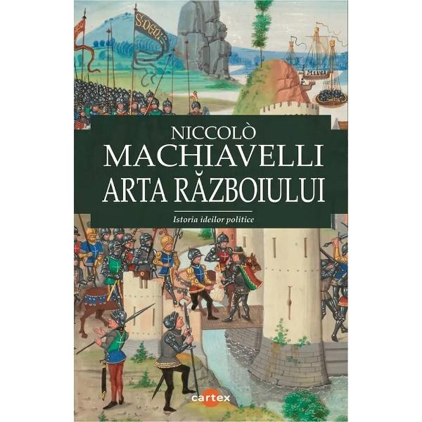 Pachet 2 carti: Niccolo Machiavelli. Principele + Arta razboiului - Niccolo Machiavelli