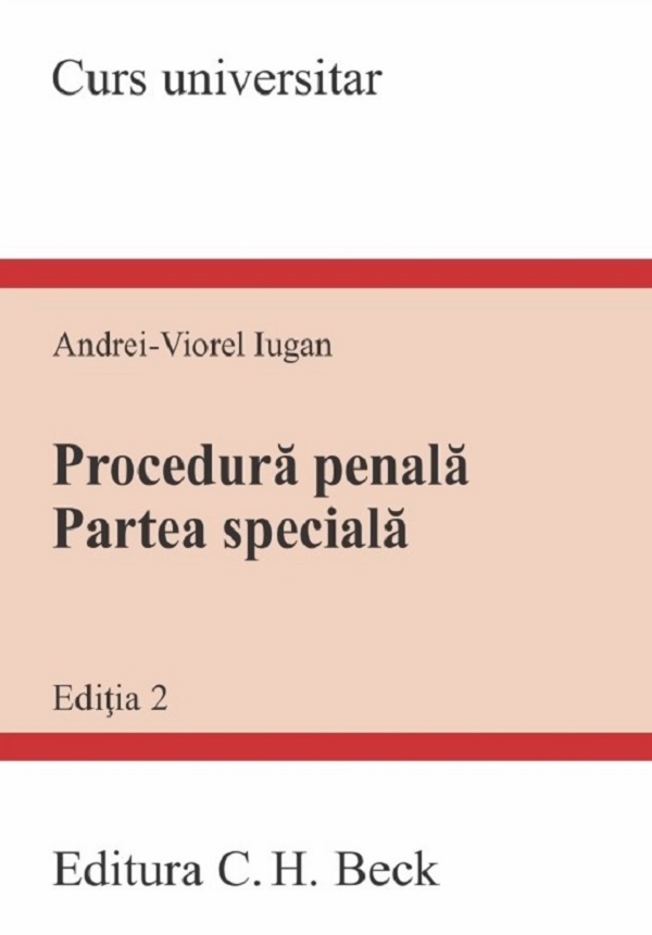 Procedura penala. Partea speciala. Curs universitar Ed.2 - Andrei-Viorel Iugan