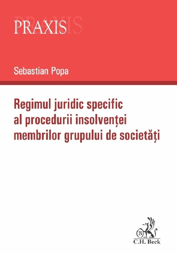Regimul juridic specific al procedurii insolventei membrilor grupului de societati - Sebastian Popa