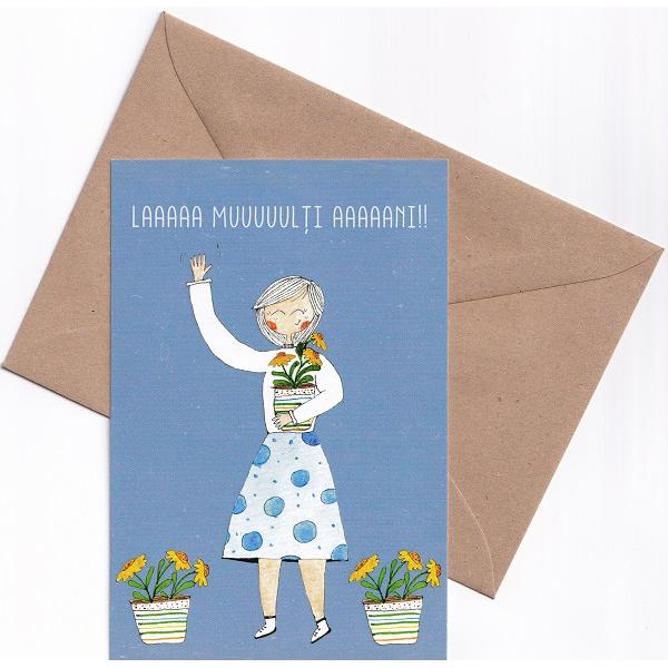 Carte postala: Laaaaa muuuuulti aaaaani!