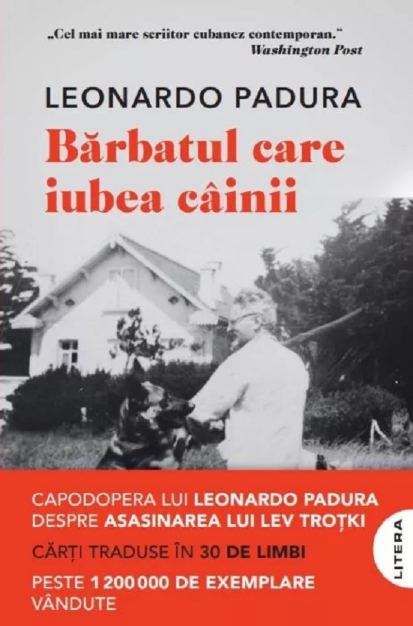 Barbatul care iubea cainii - Leonardo Padura