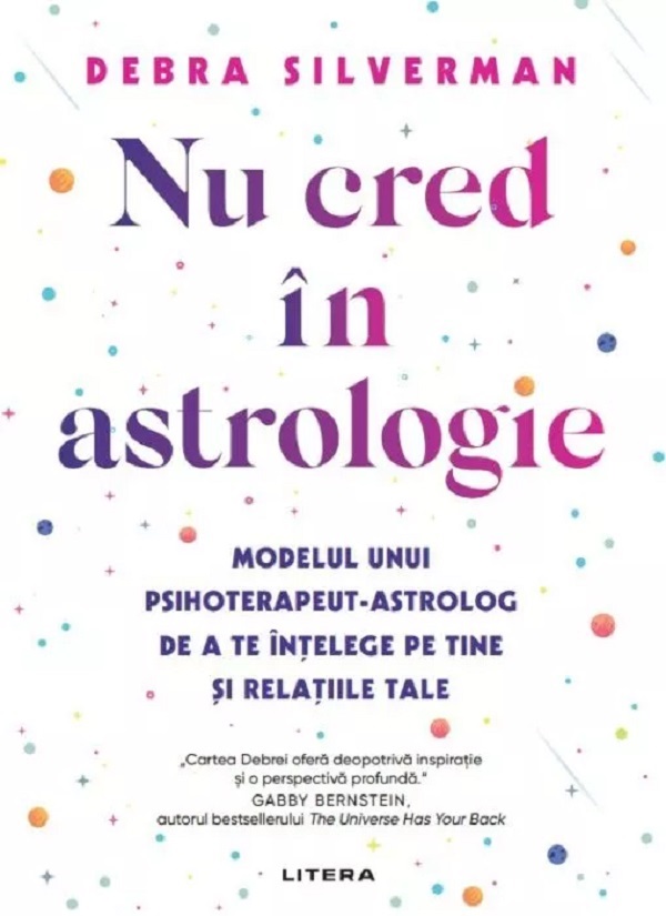 Nu cred in astrologie - Debra Silverman