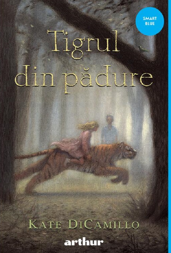Tigrul din padure - Kate DiCamillo